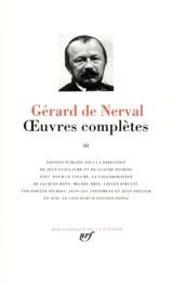 Oeuvres complètes. Vol. 3 - Gérard de Nerval