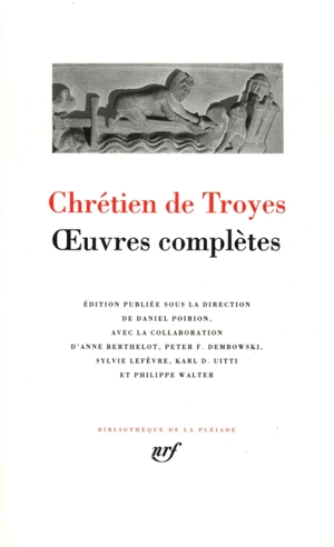 Oeuvres complètes - Chrétien de Troyes