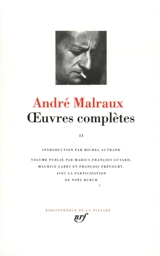 Oeuvres complètes. Vol. 2 - André Malraux