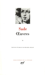Oeuvres. Vol. 2 - Donatien Alphonse François de Sade