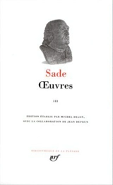 Oeuvres. Vol. 3 - Donatien Alphonse François de Sade