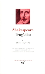 Oeuvres complètes. Vol. 2. Tragédies. Vol. 2 - William Shakespeare