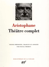 Théâtre complet - Aristophane