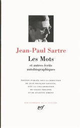 Les mots : et autres écrits autobiographiques - Jean-Paul Sartre