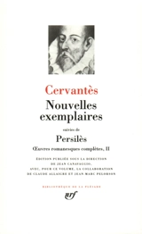 Oeuvres romanesques complètes. Vol. 2 - Miguel de Cervantes Saavedra