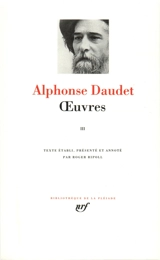 Oeuvres. Vol. 3 - Alphonse Daudet