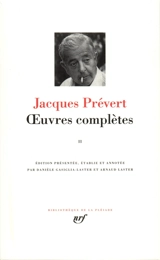 Oeuvres complètes. Vol. 2 - Jacques Prévert