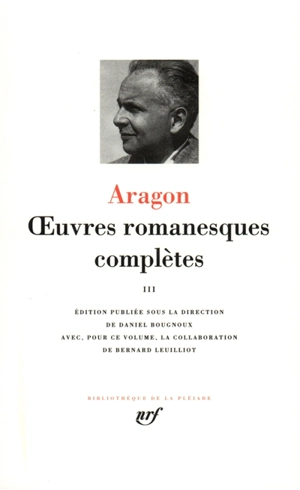 Oeuvres romanesques complètes. Vol. 3 - Louis Aragon