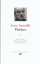 Théâtre. Vol. 2 - Jean Anouilh