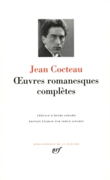 Oeuvres romanesques complètes - Jean Cocteau