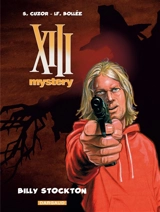 XIII mystery. Vol. 6. Billy Stockton - Laurent-Frédéric Bollée