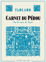 Carnet du Pérou : sur la route de Cuzco - Fabcaro