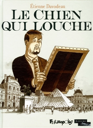 Le chien qui louche - Etienne Davodeau