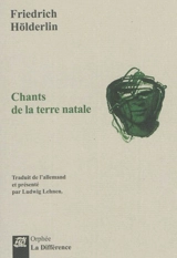Chants de la terre natale - Friedrich Hölderlin