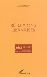 Réflexions libanaises - Carole Dagher