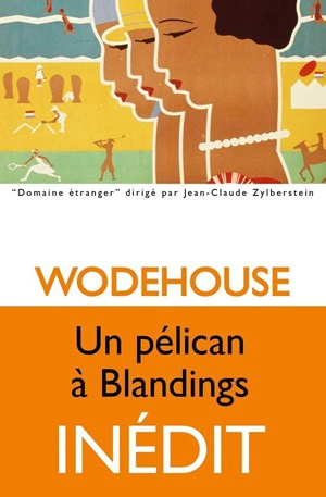 Un pélican à Blandings - Pelham Grenville Wodehouse