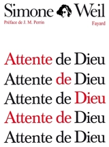 Attente de Dieu - Simone Weil