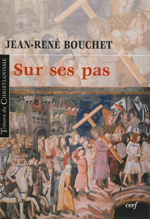 Sur ses pas - Jean-René Bouchet