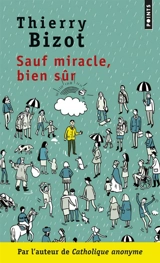 Sauf miracle, bien sûr - Thierry Bizot