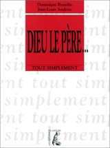 Dieu le Père - Dominique Bourdin