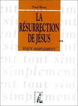 La résurrection de Jésus - Paul Bony