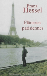 Flâneries parisiennes. L'art de se promener - Franz Hessel