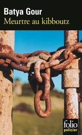 Meurtre au kibboutz : une enquête du commissaire Michaël Ohayon - Batya Gour