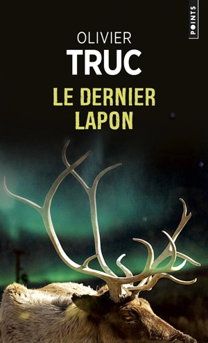 Le dernier Lapon - Olivier Truc