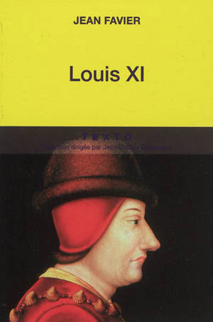 Louis XI - Jean Favier