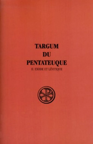 Targum du Pentateuque. Vol. 2. Exode et Lévitique