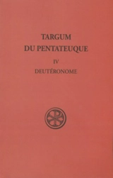Targum du Pentateuque. Vol. 4. Deutéronome