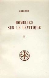 Homélies sur le Lévitique. Vol. 2. Homélies VIII-XVI - Origène