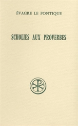 Scholies sur les Proverbes - Evagre le Pontique