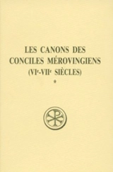 Les canons des conciles mérovingiens (VIe-VIIe siècles). Vol. 1
