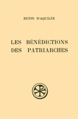 Les Bénédictions des patriarches - Rufin d'Aquilée