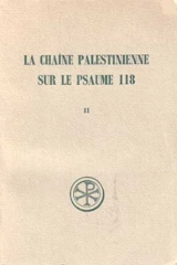 La Chaîne palestinienne sur le psaume 118. Vol. 2. Catalogue des fragments, notes index