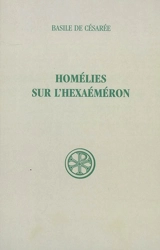 Homélies sur l'Hexaéméron - Basile de Césarée