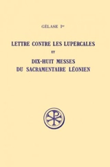 Lettre contre les Lupercales et dix-huit messes du sacramentaire léonien - Gélase 1er