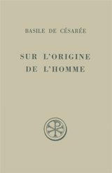 Sur l'origine de l'homme - Basile de Césarée