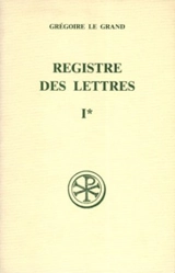 Registre des lettres. Vol. 1. Livre I - Grégoire 1