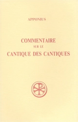 Commentaire sur le Cantique des cantiques. Vol. 3. Livres IX-XII - Aponius