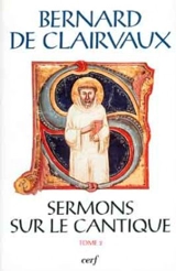 Sermons sur le Cantique. Vol. 2. Sermons 16-32 - Bernard de Clairvaux