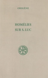 Homélies sur Saint Luc - Origène