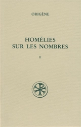 Homélies sur les Nombres. Vol. 2. Homélies XI-XIX - Origène