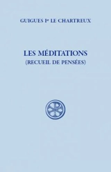 Les méditations : recueil de pensées - Guigues 1er