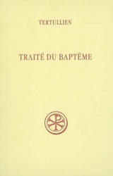 Traité du baptême - Tertullien