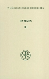 Hymnes. Vol. 3. 41-58 - Syméon le Nouveau Théologien