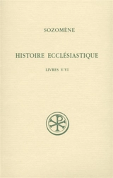 Histoire ecclésiastique. Vol. 3. Livres V-VI - Hermias Sozomène