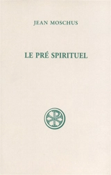 Le pré spirituel - Jean Moschus