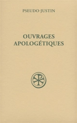 Ouvrages apologétiques - Justin